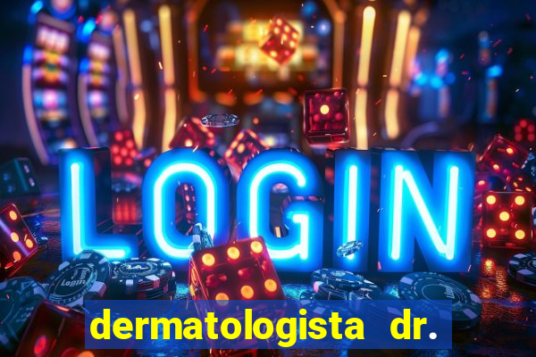 dermatologista dr. jorge tadeu lopes santos - sp